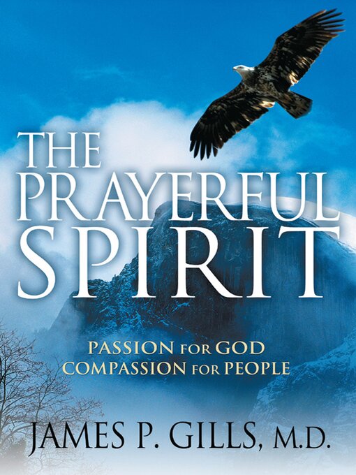 Title details for The Prayerful Spirit by James P. Gills - Available